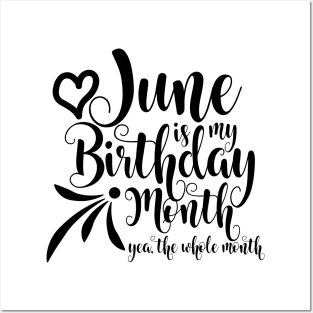 June is my Birthday month, yea the whole month Posters and Art